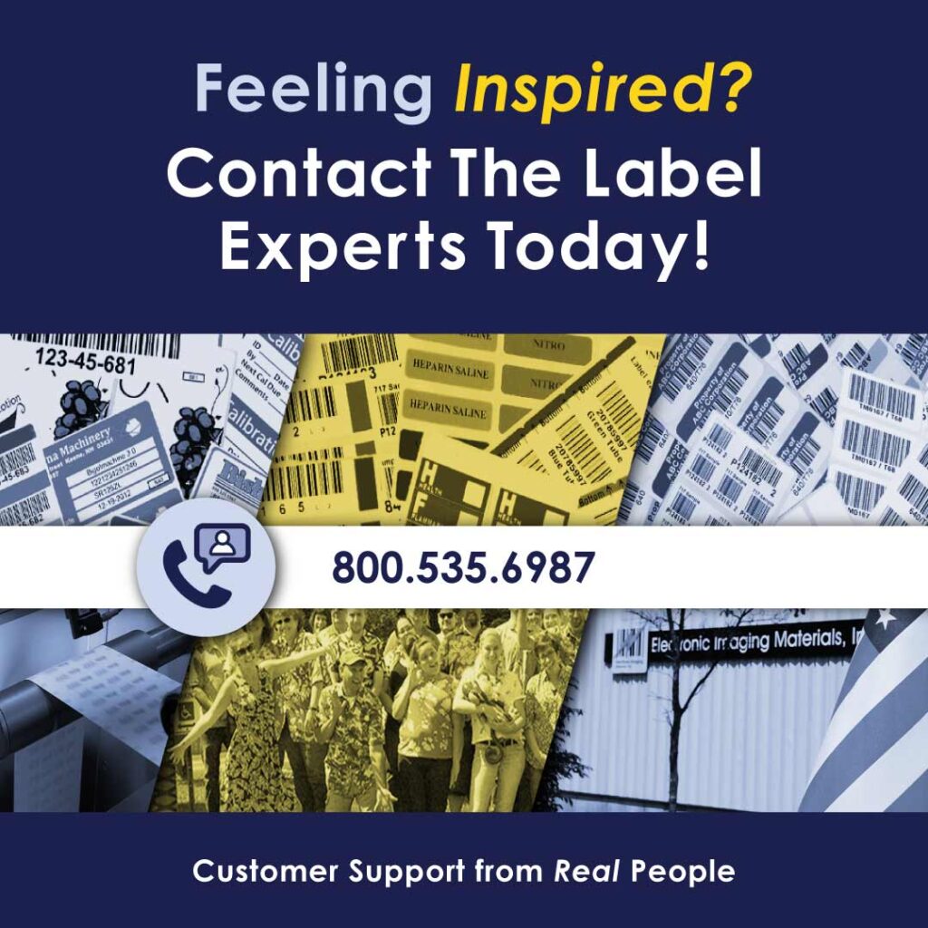 Graphic carousel slide titled 'Feeling Inspired? Contact The Label Experts Today!' with the phone number 800.535.6987 and text 'Customer SUpport from Real People'.